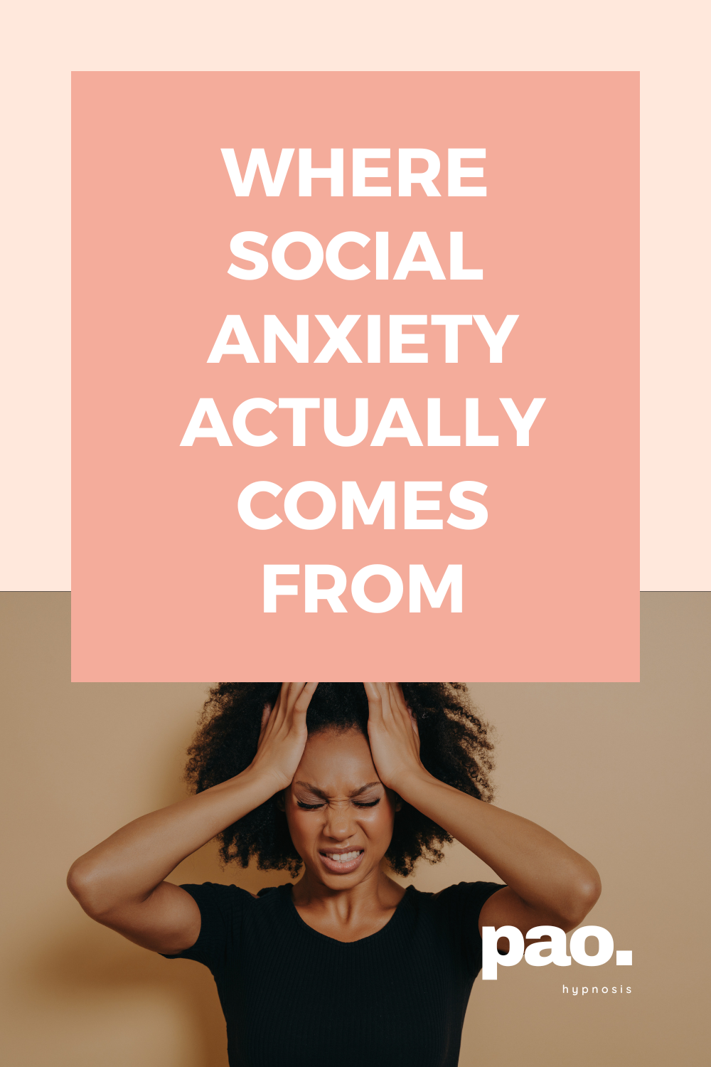 Where Social Anxiety Actually Comes From