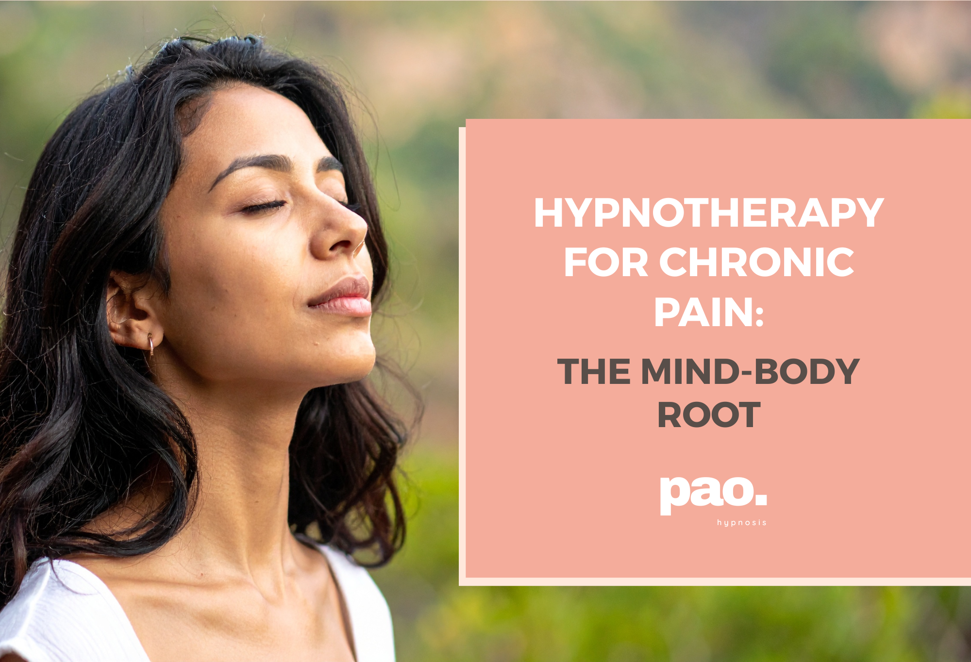 Hypnotherapy for Chronic Pain: The Mind-Body Root