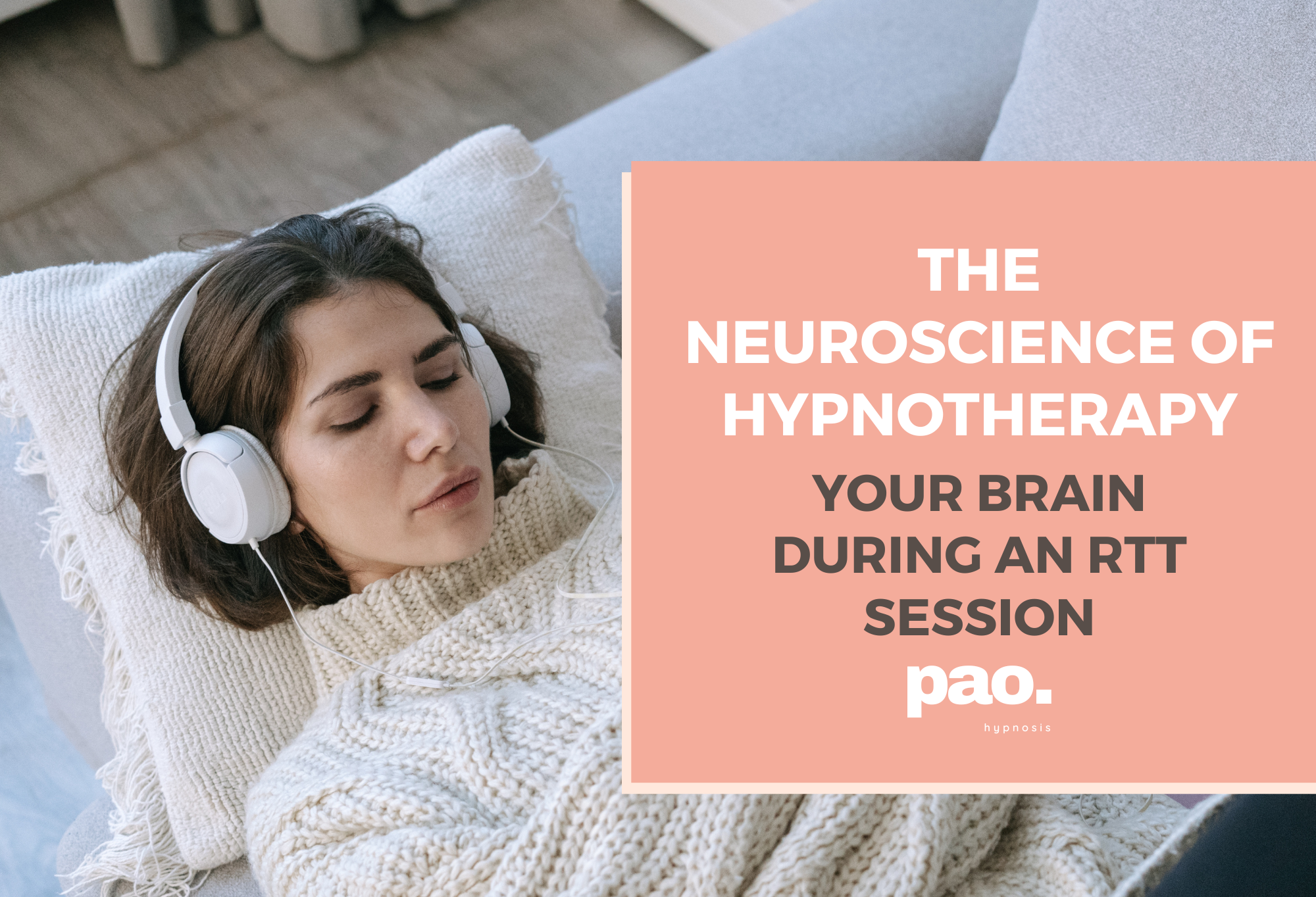 The Neuroscience of Hypnotherapy: Your Brain in Session