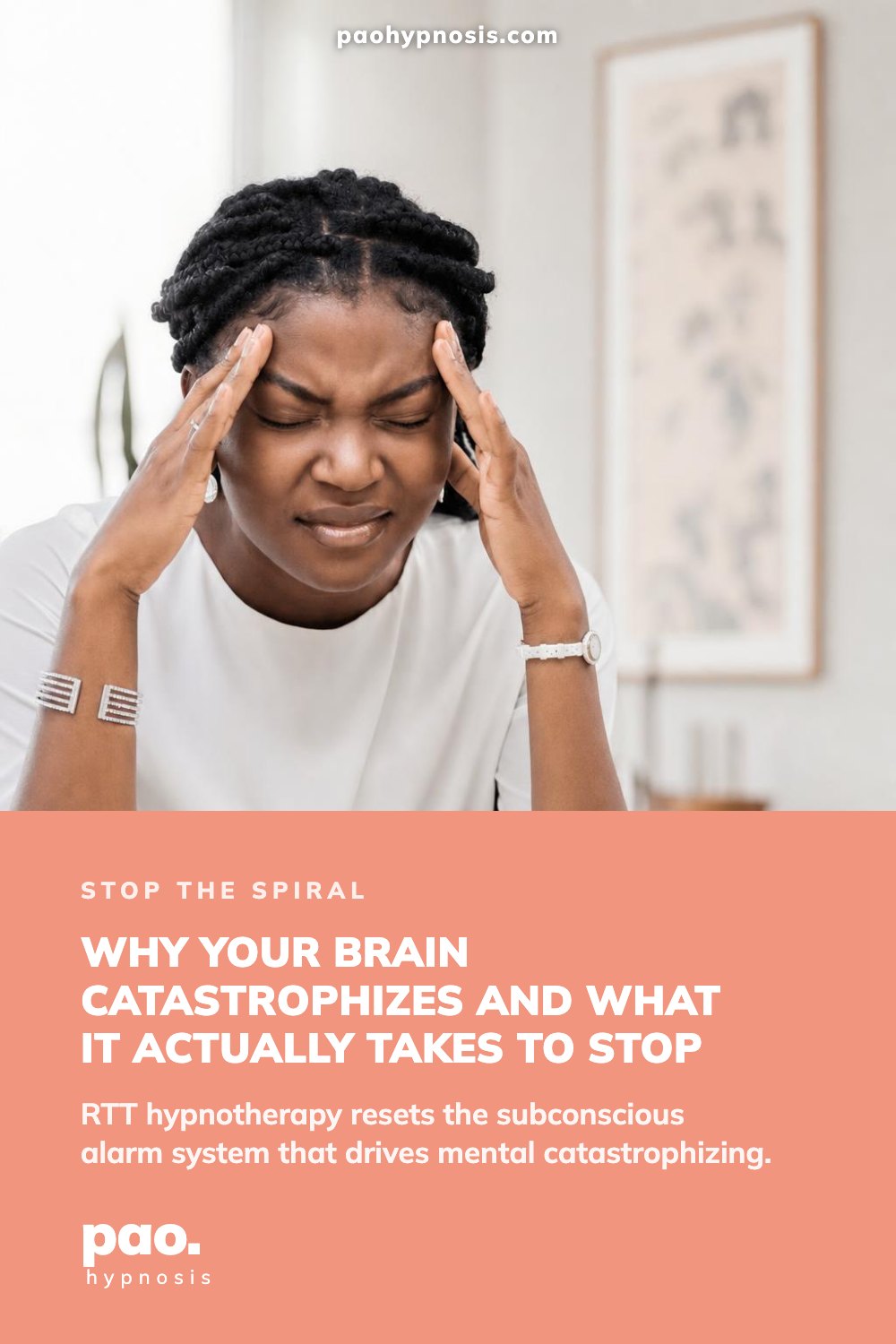 Why Your Brain Catastrophizes And What It Actually Takes to Stop