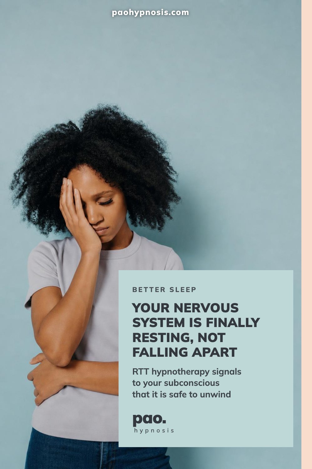 Your nervous system is finally resting, not falling apart